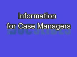 Information for Case Managers