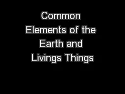 Common Elements of the Earth and Livings Things