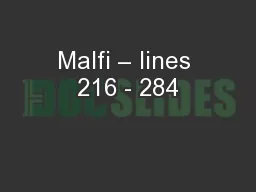 Malfi – lines 216 - 284