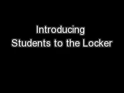 Introducing Students to the Locker