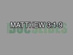 MATTHEW 3:1-9