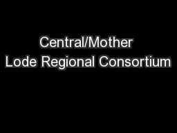 Central/Mother Lode Regional Consortium