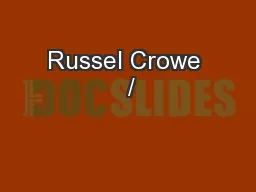 Russel Crowe  /