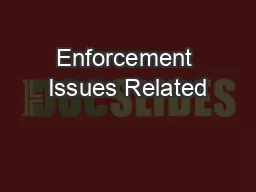 Enforcement Issues Related