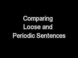 Comparing Loose and Periodic Sentences