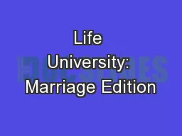 Life University: Marriage Edition