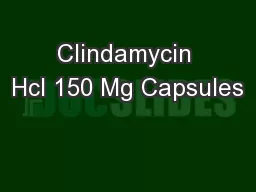 Clindamycin Hcl 150 Mg Capsules