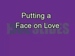 Putting a Face on Love