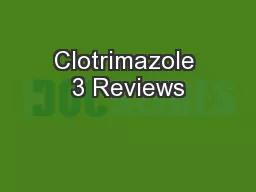 Clotrimazole 3 Reviews