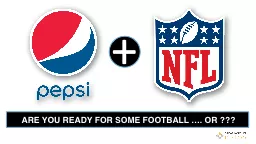 ARE YOU READY FOR SOME FOOTBALL …. OR ???