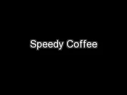 Speedy Coffee
