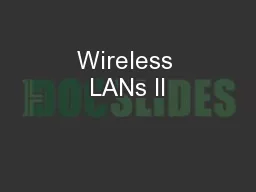 Wireless LANs II