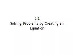 2.1 Solving Problems by Creating an Equation