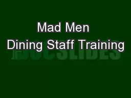 Mad Men Dining Staff Training