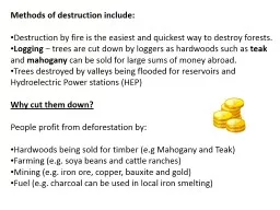Methods of destruction include: