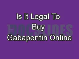 Is It Legal To Buy Gabapentin Online