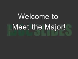 Welcome to Meet the Major!