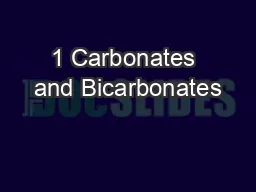 1 Carbonates and Bicarbonates