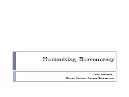 Humanising Bureaucracy