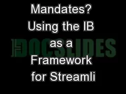 Too Many Mandates? Using the IB as a Framework for Streamli