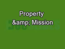Property & Mission