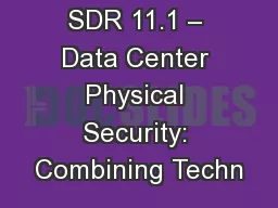 SDR 11.1 – Data Center Physical Security: Combining Techn