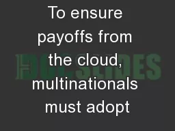 To ensure payoffs from the cloud, multinationals must adopt