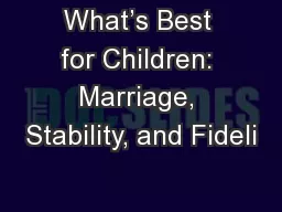 What’s Best for Children: Marriage, Stability, and Fideli