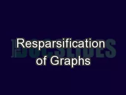 Resparsification of Graphs