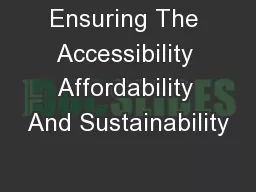 Ensuring The Accessibility Affordability And Sustainability