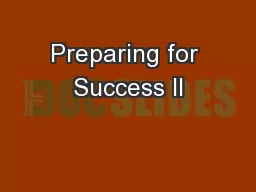 Preparing for Success II