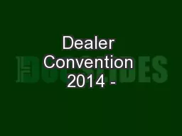 Dealer Convention 2014 -