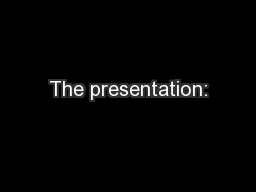 The presentation: