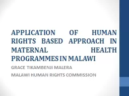 APPLICATION OF HUMAN RIGHTS BASED APPROACH IN MATERNAL