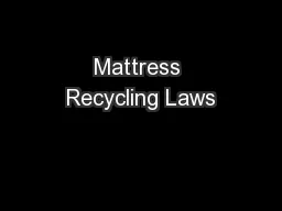 Mattress Recycling Laws