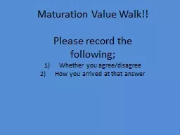 Maturation Value Walk!!
