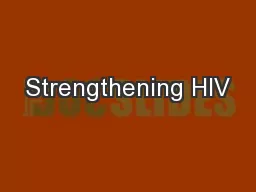 Strengthening HIV
