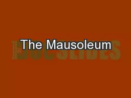The Mausoleum