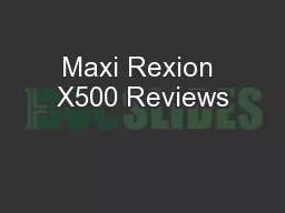 Maxi Rexion X500 Reviews