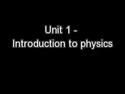 Unit 1 - Introduction to physics