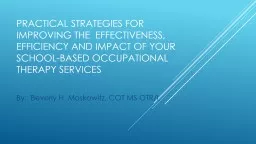 Practical Strategies for Improving the  Effectiveness, Effi