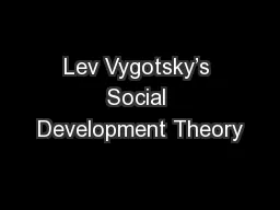 Lev Vygotsky’s Social Development Theory