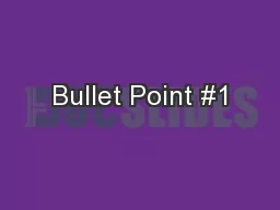 Bullet Point #1
