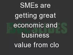 SMEs are getting great economic and business value from clo