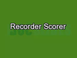 Recorder Scorer