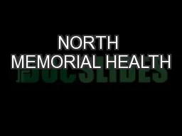 NORTH MEMORIAL HEALTH
