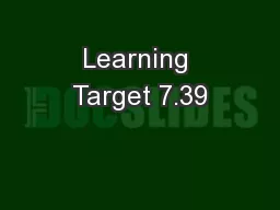 Learning Target 7.39