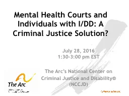 Mental Health Courts and Individuals with I/DD: A Criminal
