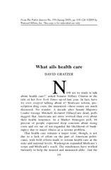 WHAT AILS HEALTH CARE   What ails health care DAVID GR