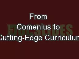 From Comenius to Cutting-Edge Curriculum